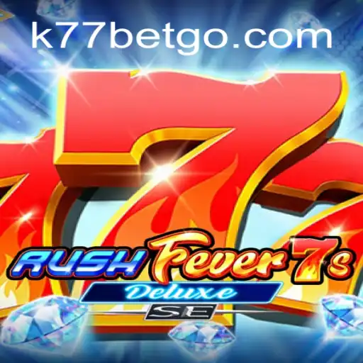 Explorando o Mundo de RushFever7sDeluxeSE no k77bet.com